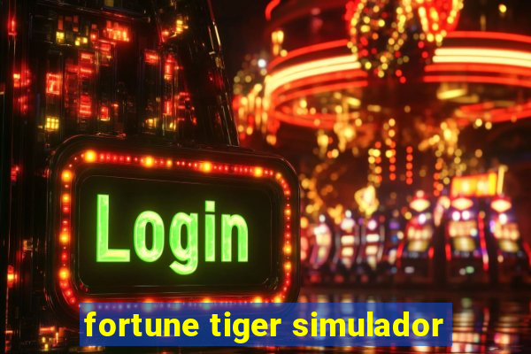 fortune tiger simulador